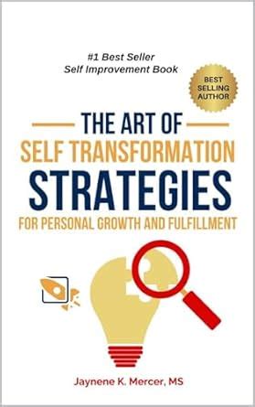 The Art of Self-Transformation: Strategies for Personal Growth and ...