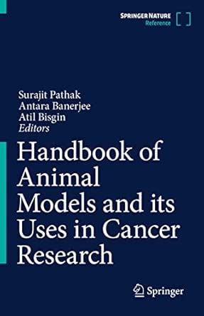 Buy Handbook of Animal Models and its Uses in Cancer Research Book ...