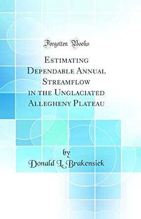 Buy Estimating Dependable Annual Streamflow in the Unglaciated ...
