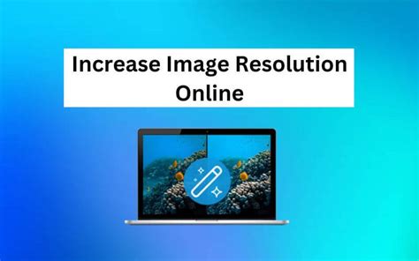 Image result for Increase Image Resolution