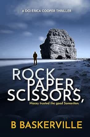 Rock, Paper, Scissors (DCI Cooper Book 2) eBook : Baskerville, B ...