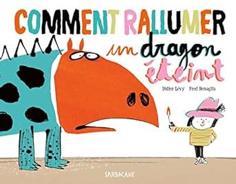 Buy Comment rallumer un dragon eteint Book Online at Low Prices in ...