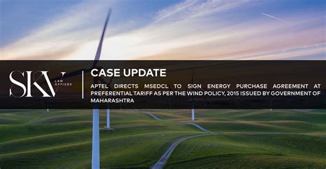 Case Update - APTEL directs MSEDCL to sign Energy Purchase Agreement at ...