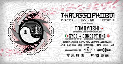 THALASSOPHOBIA: cyber~typhoon w/ TOMOYOSHI (JP), XYDE (IT), CONCEPT ONE ...