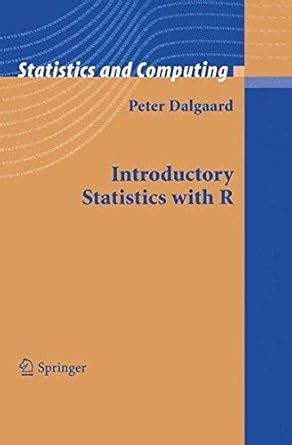 Introductory Statistics with R (Statistics and Computing) eBook ...