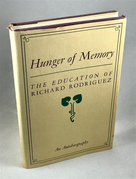 Hunger of Memory: The Education of Richard Rodriguez by Rodriguez ...
