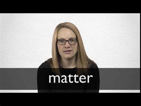 MATTER Synonyms | Collins English Thesaurus