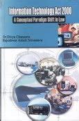 Information Technology Act 2000: A Conceptual Paradigm Shift in Law ...