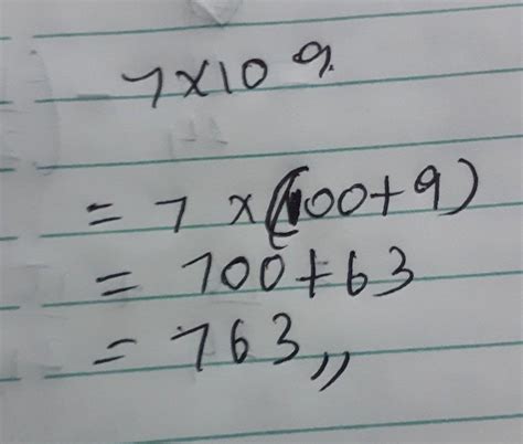 Find 7 X 109 using distributivity. Please Explain In detail - Brainly.in
