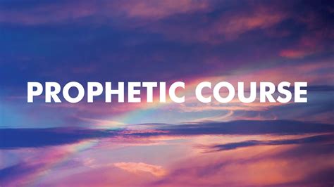 Rezultat imagine pentru Prophetic Course