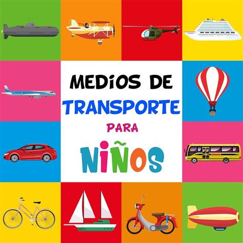 Medios de transporte para niños / Transporte terrestre, acuático y ...