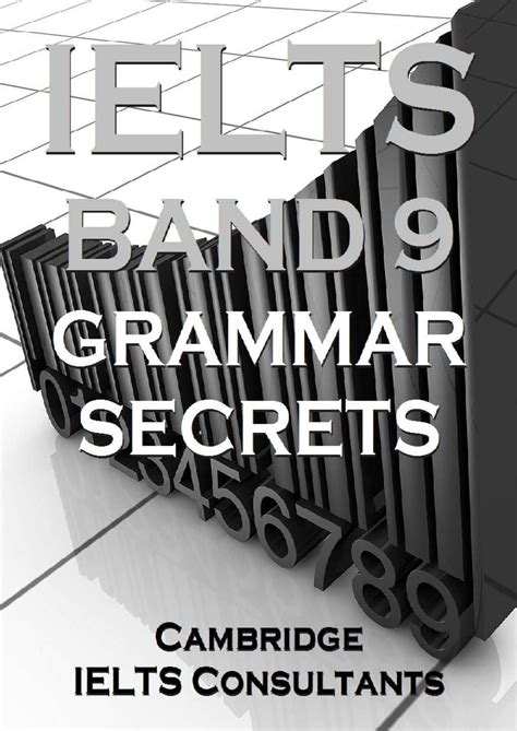 Get Ielts Band 9 Grammar Secrets - IELTS BAND 9 GRAMMAR SECRETS Improve ...