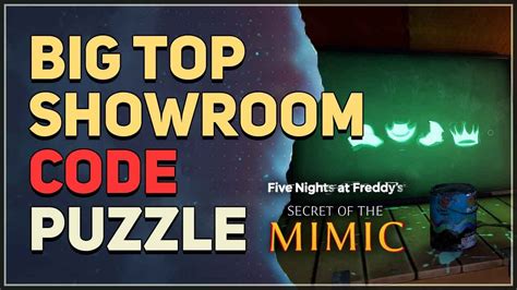 Big Top Showroom Code Puzzle FNAF Secret of The Mimic - YouTube