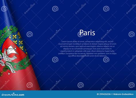 3d Flag of Paris, is a City of France, Stock Vector - Illustration of stripe, city: 299426336
