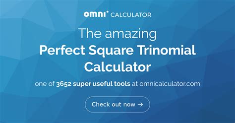 Perfect Square Trinomial Calculator