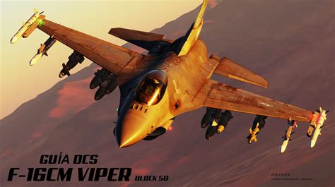 F-16C Viper Guia CHUCK en Español