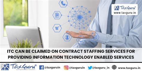 ITC Claimable on contract staffing services for IT Enabled Services