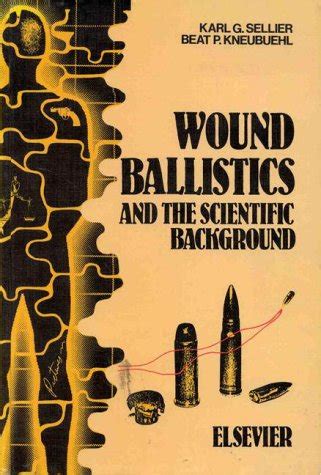 Buy Wound Ballistics: And the Scientific Background Book Online at Low ...