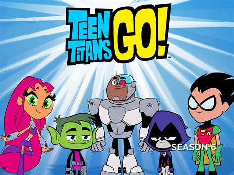 Prime Video: Teen Titans Go! - Season 6