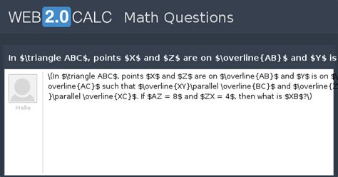 View question - In $\triangle ABC$, points $X$ and $Z$ are on ...