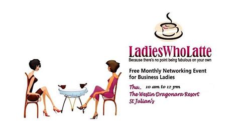 Malta Ladies Who Latte - 25th July 2024- Meet-up, The Westin Dragonara ...