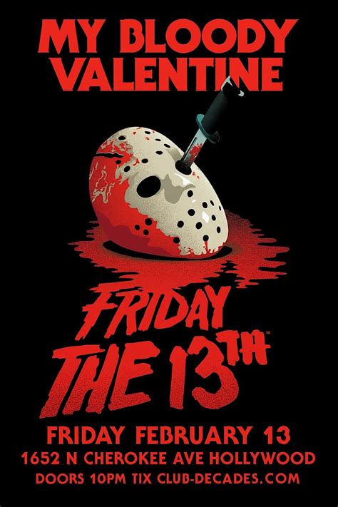 My Bloody Valentine Friday the 13th 2/13 @ Club Decades, Boardner's by ...