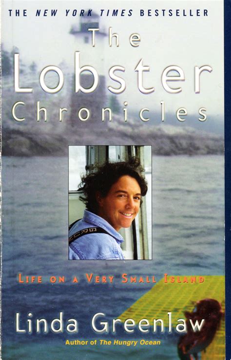 The Lobster Chronicles, by Linda Greenlaw, 2002. All you ever wanted to ...