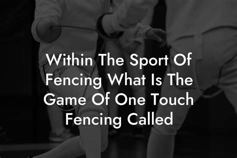 Fencing Sport Terms - Anchorage Fencing Club | Fencing Guides