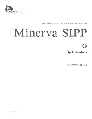 Fillable Online Application Form - Minerva SIPP Fax Email Print - pdfFiller