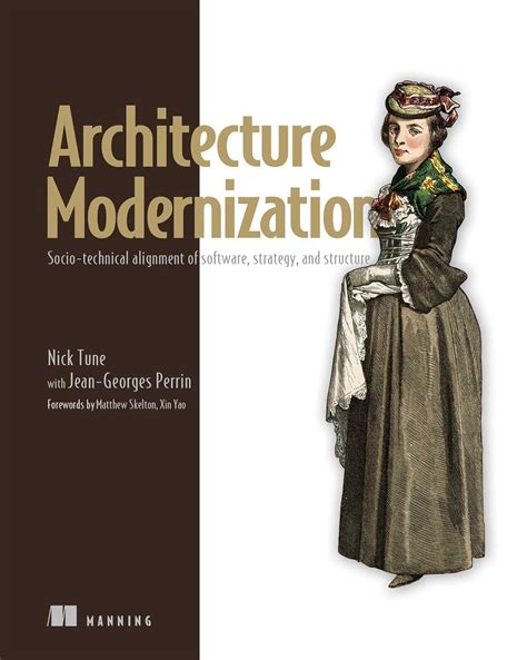 Architecture Modernization: Socio-technical alignment of software ...