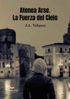 ATENEA ARSE: LA FUERZA DEL CIELO | | CIRCULO ROJO | Casa del Libro