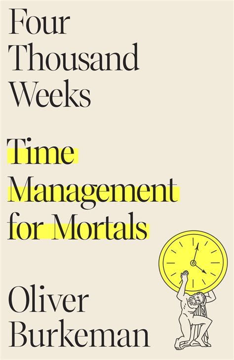 Four Thousand Weeks | Oliver Burkeman | Macmillan