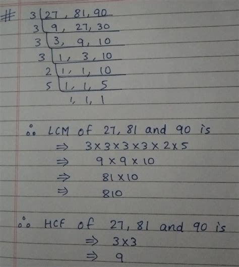 Hcf of 27 ,81, 90 and also the lcm - Brainly.in