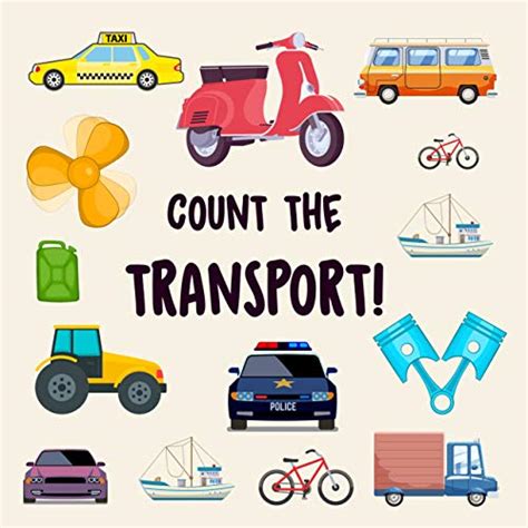 Count The Transport: A fun counting picture book for kids eBook ...