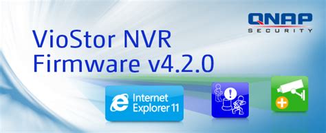 QNAP Security Releases VioStor NVR Firmware v4.2.0 Compatible with ...