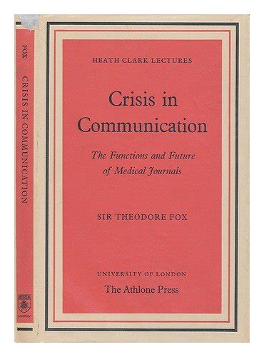 Crisis in Communication: The Functions and Future of Medical Journals ...