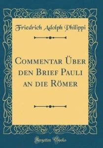 Commentar UEber den Brief Pauli an die Roemer (Classic Reprint): Buy ...