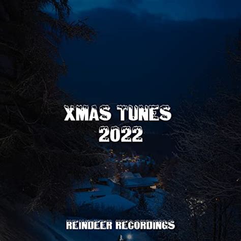 Xmas Tunes 2022 by Christmas, Children's Christmas Songs & Christmas ...