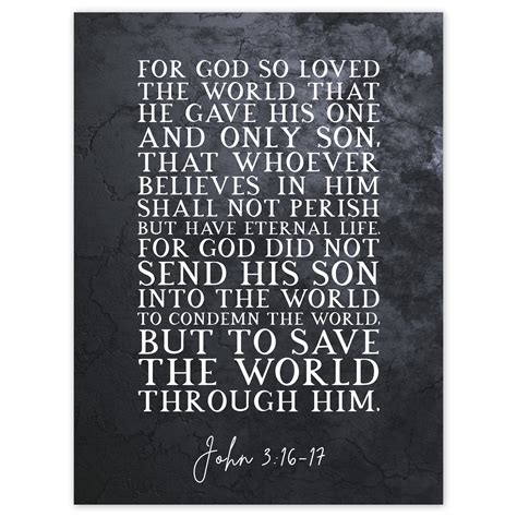 John 3:16-17 Eternal Life Sent His Son To Save The World Christian ...