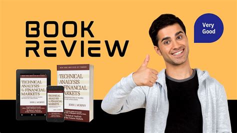 "Technical Analysis of the Financial Markets" By John J Murphy Book Review