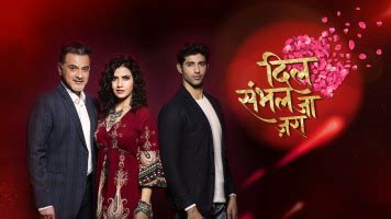 Dil Sambhal Jaa Zara Full Episode, Watch Dil Sambhal Jaa Zara TV Show ...