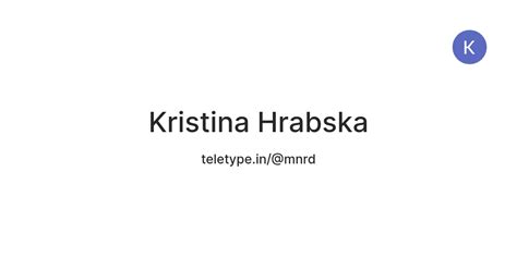 Kristina Hrabska — Teletype