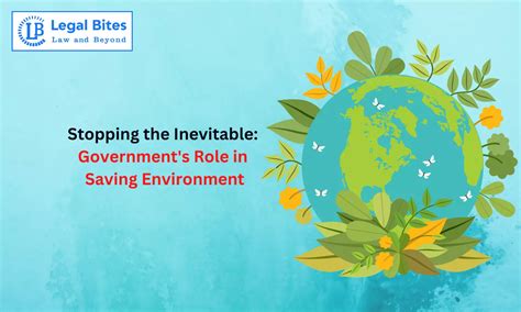 Stopping the Inevitable: Government's Role in Saving Environment