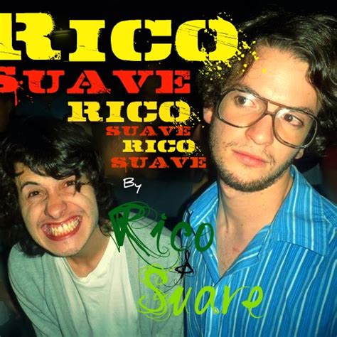 Stream Rico Suave by Rico & Suave | Listen online for free on SoundCloud
