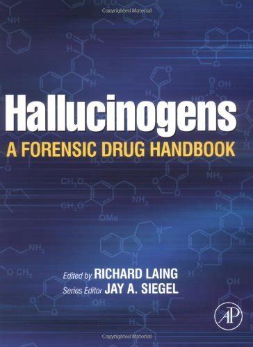 Hallucinogens: A Forensic Drug Handbook eBook : Laing, Richard: Amazon ...