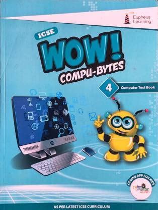 Amazon.in: Buy ICSE WOW Compu Bytes, Book 4 by Eupheus Learning Book ...