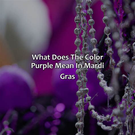 What Does The Color Purple Mean In Mardi Gras - colorscombo.com