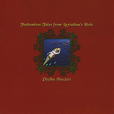 Fathomless Tales from Leviathan's Hole: Phyllis Sinclair: Amazon.in: Music}