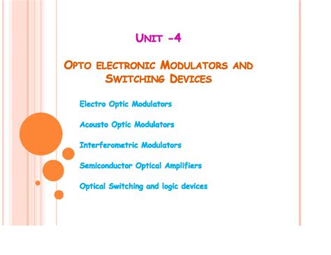 Fibre optics unit 4 - Unit 4 notes - Unit 4 Optoclectronic Modulators ...