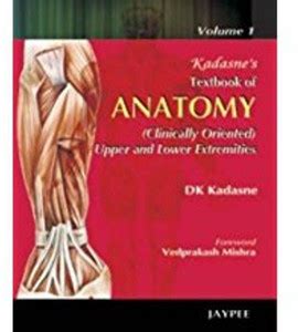 Kadasne's Textbook of Anatomy (Clinically Oriented Upper and Lower ...
